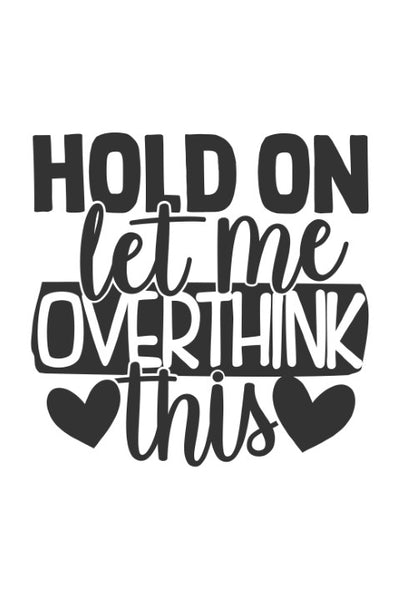 Hold on, let me overthink this