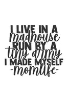 I live in a mad house