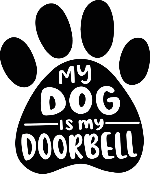 My dog is my doorbell