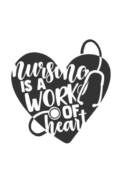 Nursing is a work of heart