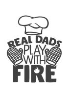 Real dads play with fire