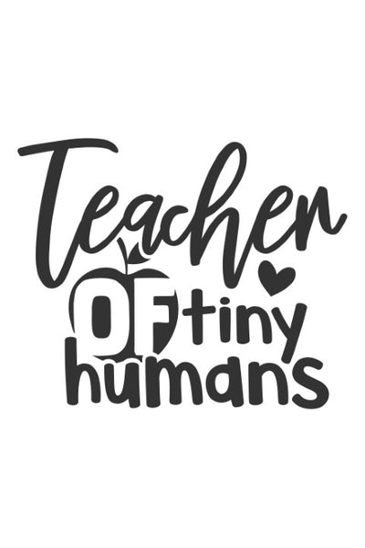 Teacher of tiny humans