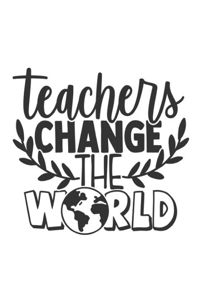 Teachers change the world