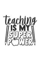Teaching is my superpower
