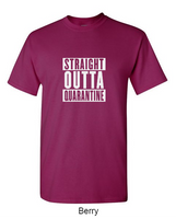 Straight Outta Quarantine - Shirt