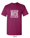 Straight Outta Quarantine - Shirt