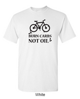 Burn carbs, not oil - Shirt