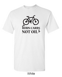 Burn carbs, not oil - Shirt