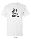 Hot Mess Express - Shirt