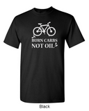 Burn carbs, not oil - Shirt