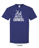 Hot Mess Express - Shirt