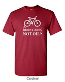 Burn carbs, not oil - Shirt