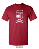 Life is a beautiful ride - Shirt