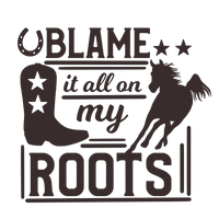 Blame it all on my roots