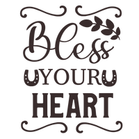 Bless your heart