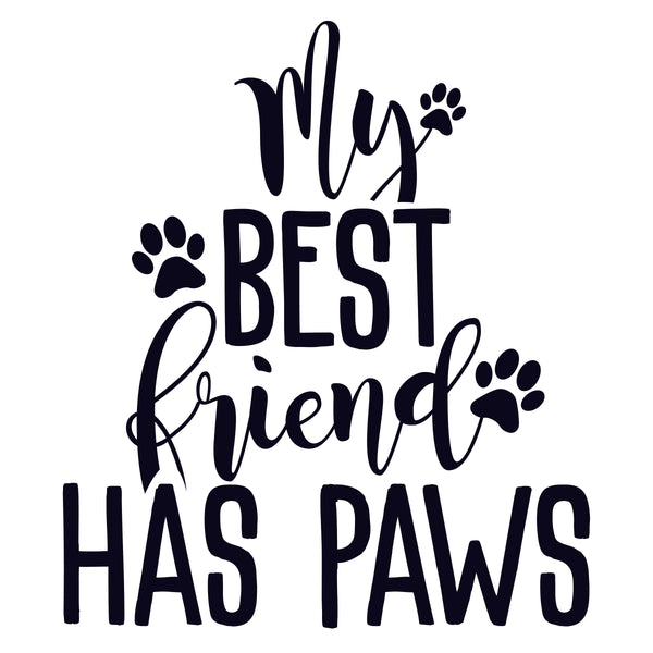 My best friend has paws