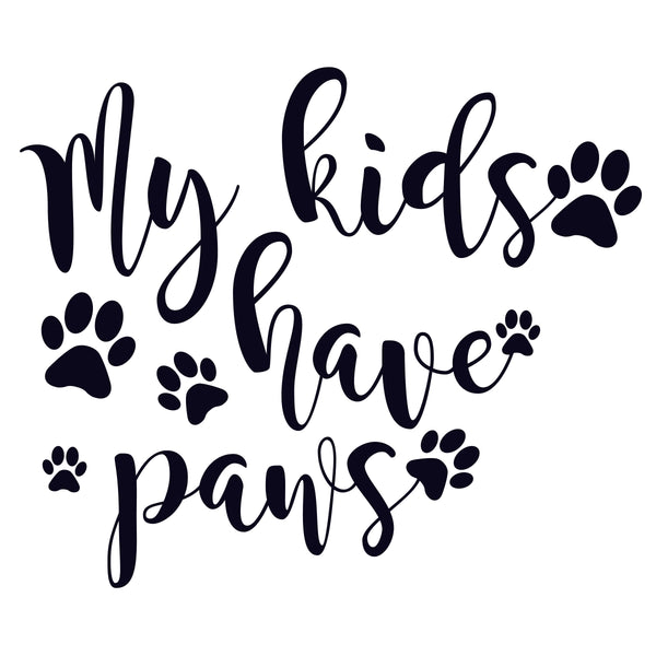 My kids have paws
