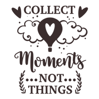 Collect moments, not things