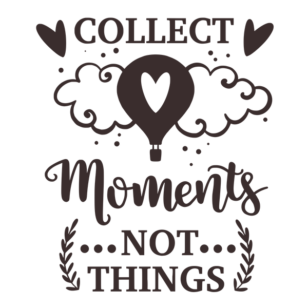 Collect moments, not things
