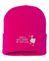 Peace Was Never An Option Beanie