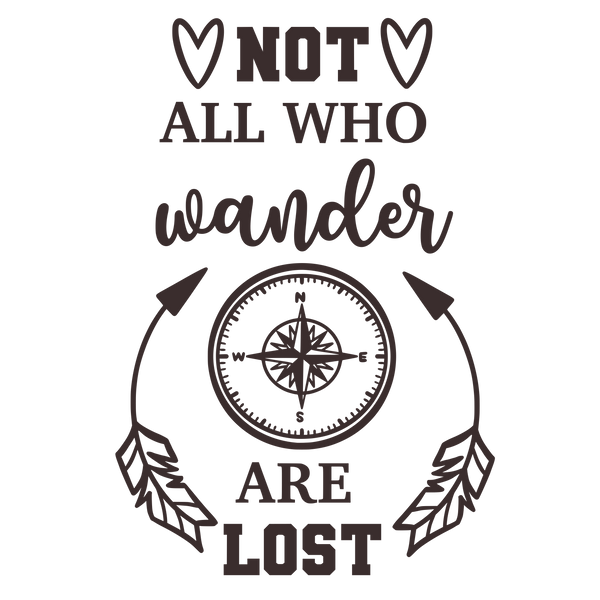 Not all who wander are lost