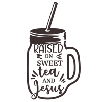 Raised on sweet tea and jesus