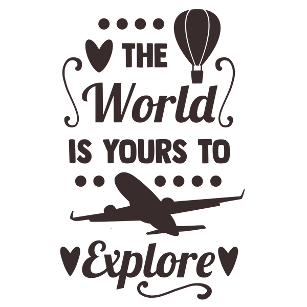 The world is yours to explore